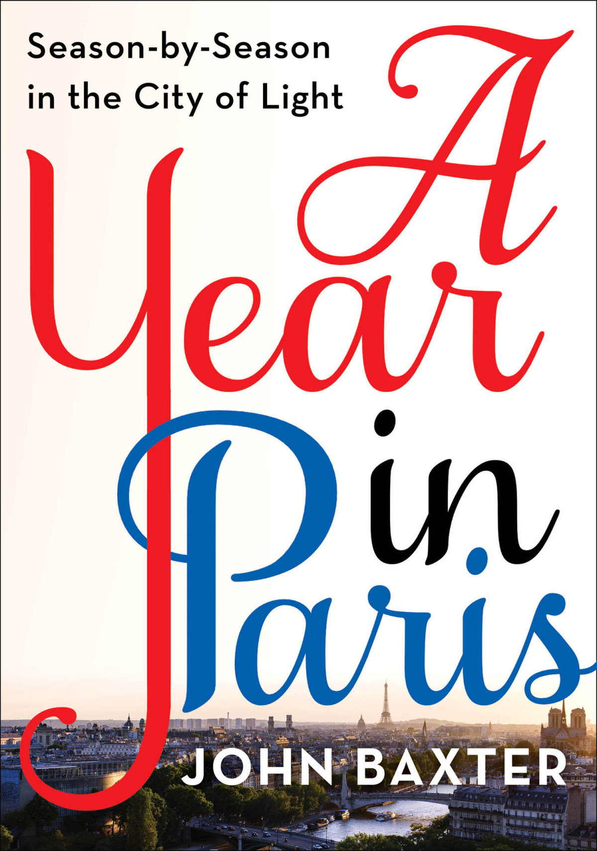 A Year In Paris John Baxter