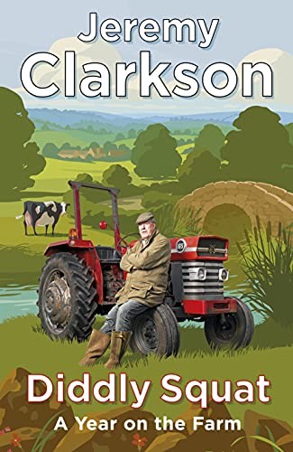 Diddly Squat 1 A Year On The Farm 1st Edition Jeremy Clarkson