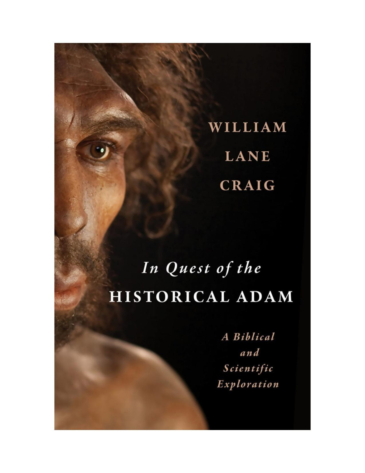 In Quest Of The Historical Adam William Lane Craig
