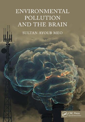 Environmental Pollution And The Brain 1st Edition Sultan Ayoub Meo