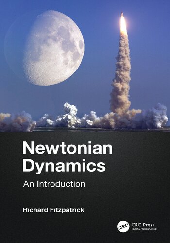 Newtonian Dynamics An Introduction 1st Edition Richard Fitzpatrick
