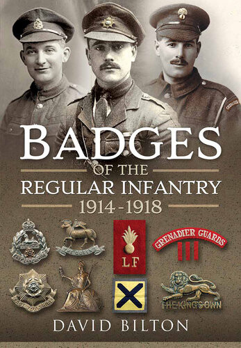 Badges Of The Regular Infantry 19141918 David Bilton
