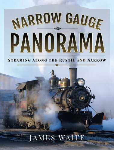 Narrow Gauge Panorama Steaming Along The Rustic And Narrow James Waite