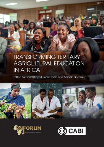 Transforming Tertiary Agricultural Education In Africa David Kraybill