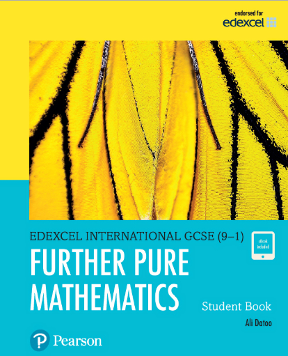 Edexcel Igcse 91 Further Pure Mathematics Student Book Student Edition Ali Datoo