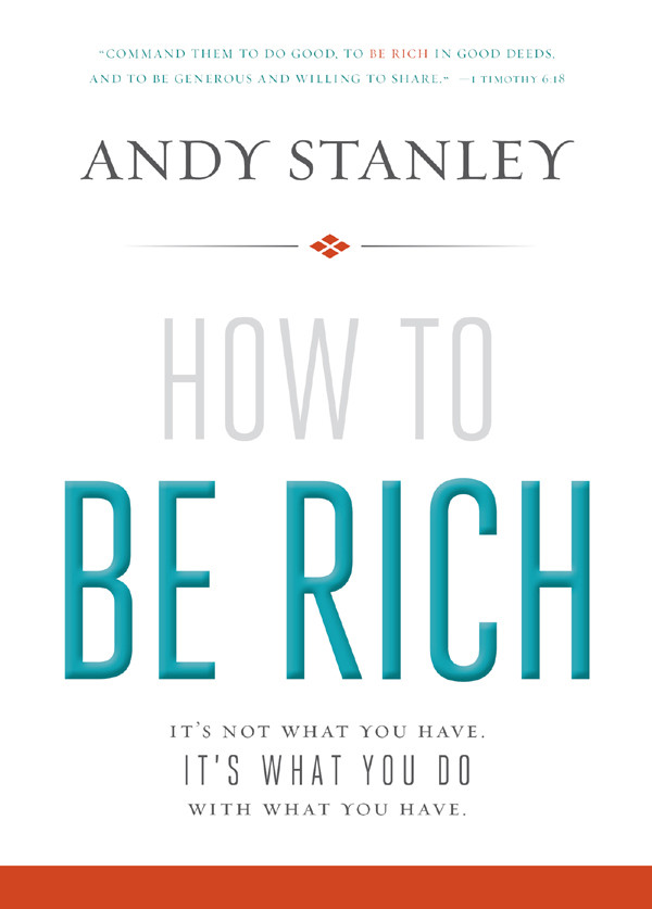 How To Be Rich Andy Stanley