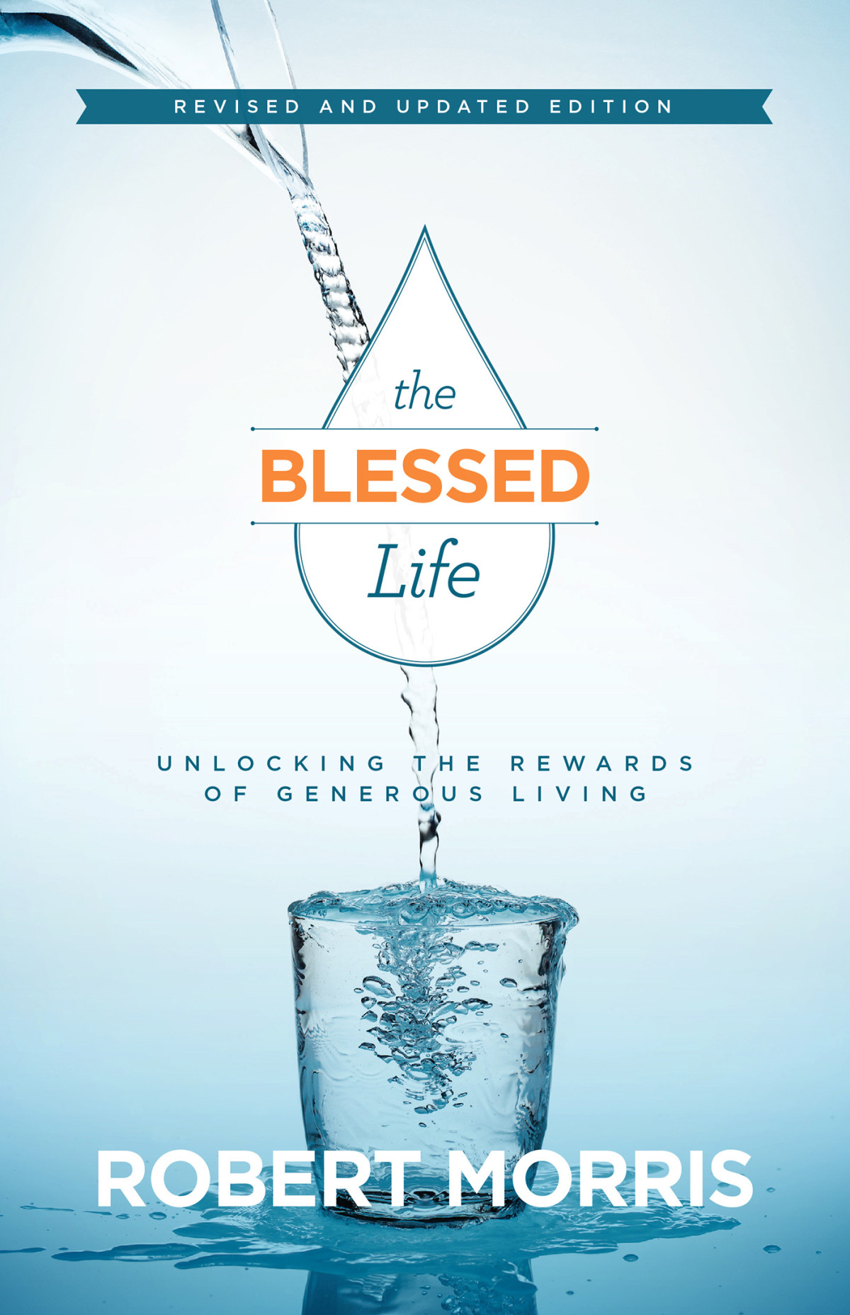 The Blessed Life Robert Morris