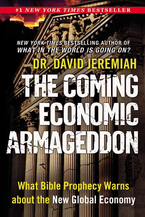 The Coming Economic Armageddon Dr David Jeremiah