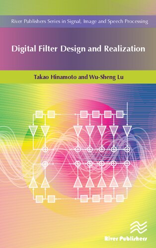 Digital Filter Design And Realization Takao Hinamoto Wusheng Lu