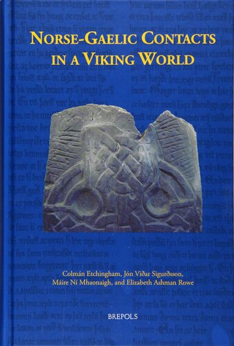 Norsegaelic Contacts In A Viking World Studies In The Literature And History Of Norway Iceland Ireland And The Isle Of Man Colmn Etchingham