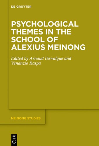 Psychological Themes In The School Of Alexius Meinong Arnaud Dewalque Editor