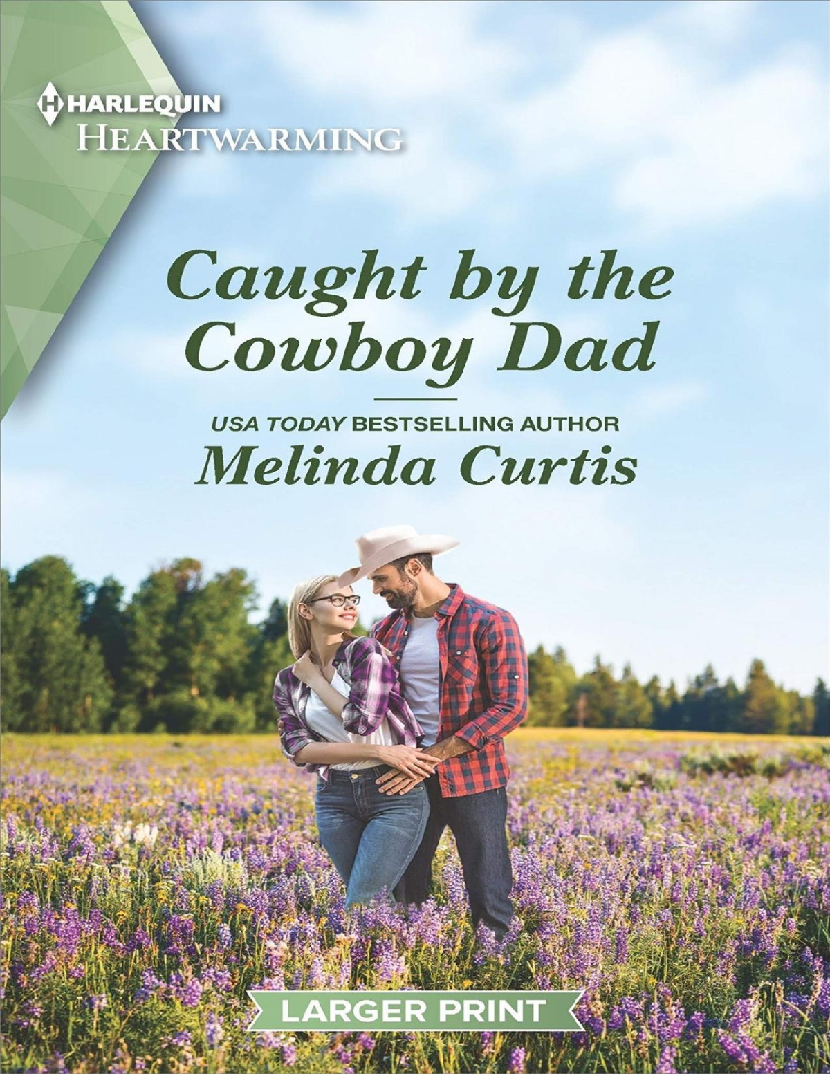 Caught By The Cowboy Dad Melinda Curtis