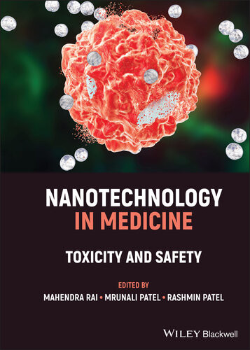Nanotechnology In Medicine Toxicity And Safety 1st Edition Mahendra Rai Editor