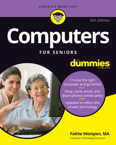 Computers For Seniors For Dummies For Dummies Computertech 6th Edition Faithe Wempen