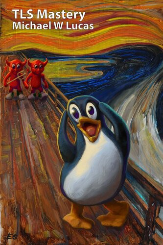 Tls Mastery Tux Edition Michael W Lucas