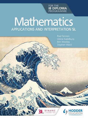 Mathematics For The Ib Diploma Applications And Interpretation Sl Paul Fannon