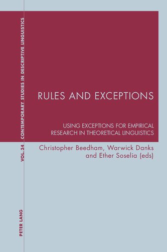 Rules And Exceptions Using Exceptions For Empirical Research In Theoretical Linguistics New Christopher Beedham Editor