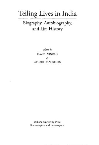 Telling Lives In India Biography Autobiography And Life History 1st Edition David Arnold