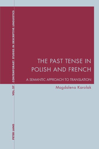 The Past Tense In Polish And French A Semantic Approach To Translation Magdalena Karolak