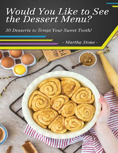 Would You Like To See The Dessert Menu 30 Desserts To Tempt Your Sweet Tooth Stone