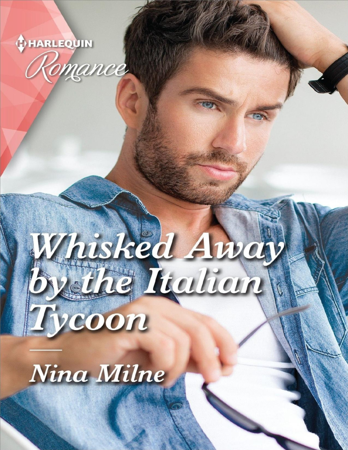 Whisked Away By The Italian Tycoon Nina Milne
