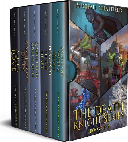 Death Knight Box Set Books 15 Skeleton With A Heart Possessor Of The Heart A Skeleton With A Lich A Skeletons Duty A Lichs Love Michael Chatfield