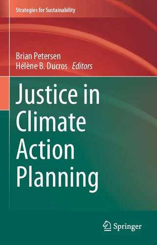 Justice In Climate Action Planning 1st Edition Brian Petersen