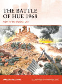 The Battle Of Hue 1968 Fight For The Imperial City James H Willbanks