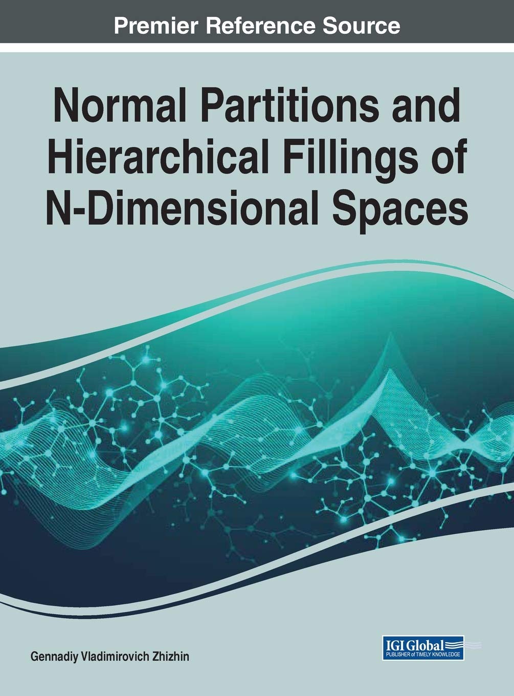 Normal Partitions And Hierarchical Fillings Of Ndimensional Spaces Zhizhin Gennadiy Vladimirovich