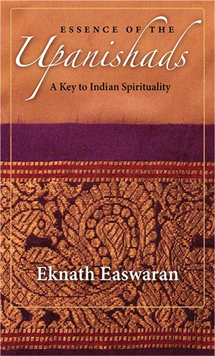 Essence Of The Upanishads Eknath Easwaran