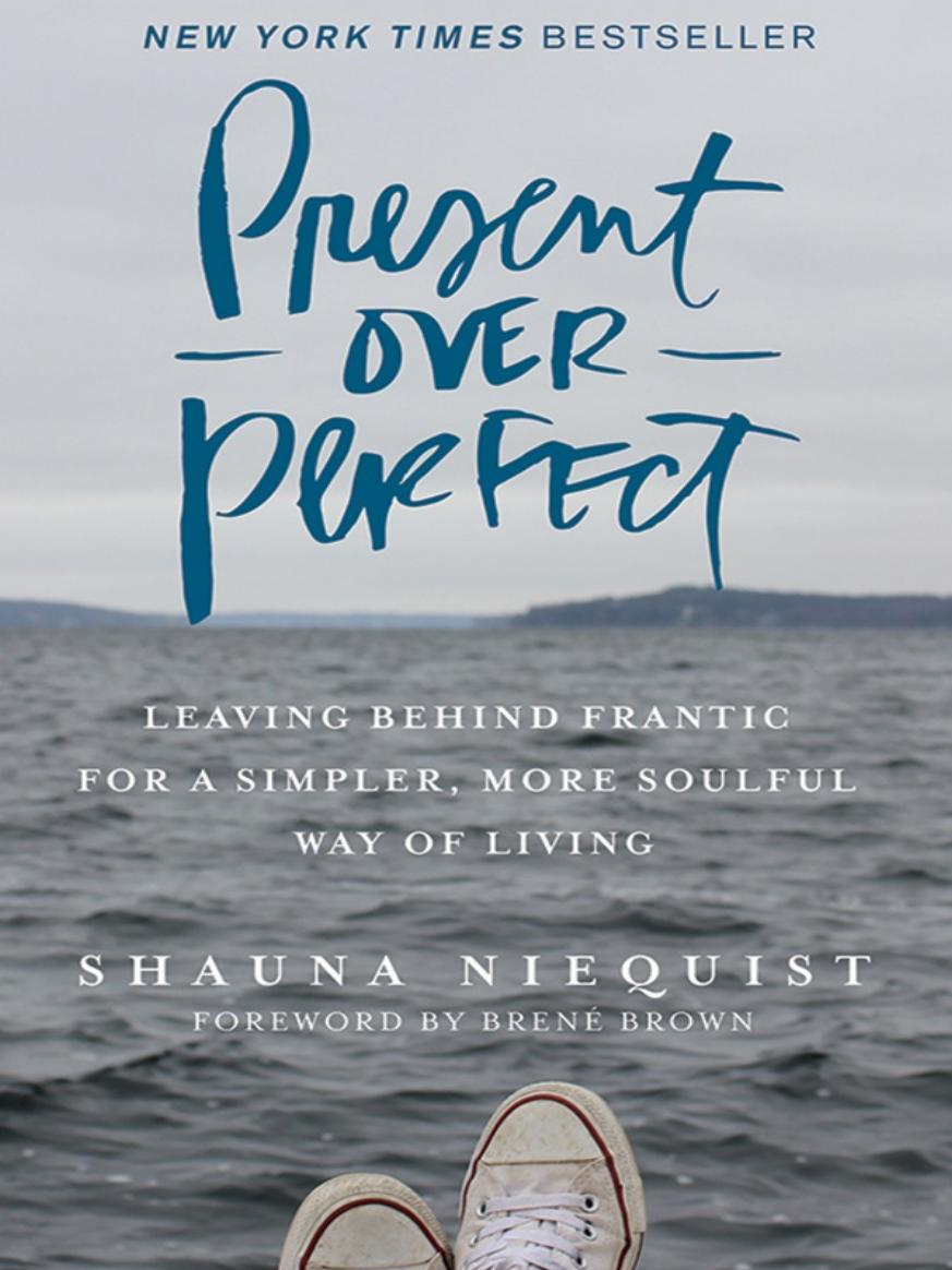 Present Over Perfect Shauna Niequist
