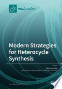 Modern Strategies For Heterocycle Synthesis Gianfranco Favi Ed