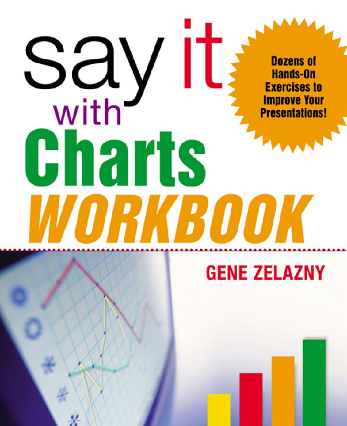 Say It With Charts Workbook Gene Zelazny