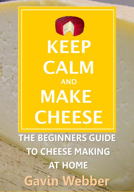 Keep Calm And Make Cheese Gavin Webber