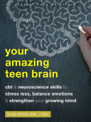 Your Amazing Teen Brain Elisa Nebolsine