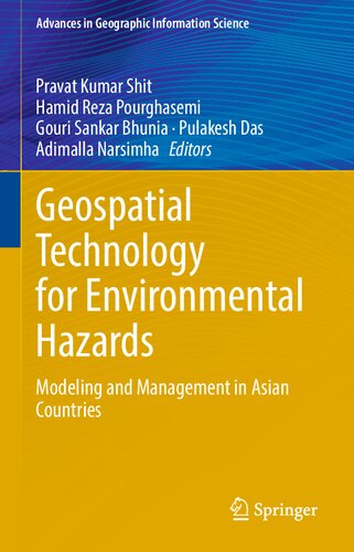 Geospatial Technology For Environmental Hazards Modeling And Management In Asian Countries 1st Ed 2022