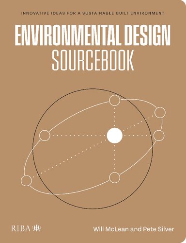 Environmental Design Sourcebook Innovative Ideas For A Sustainable Built Environment 1st Edition William Mclean Pete Silver