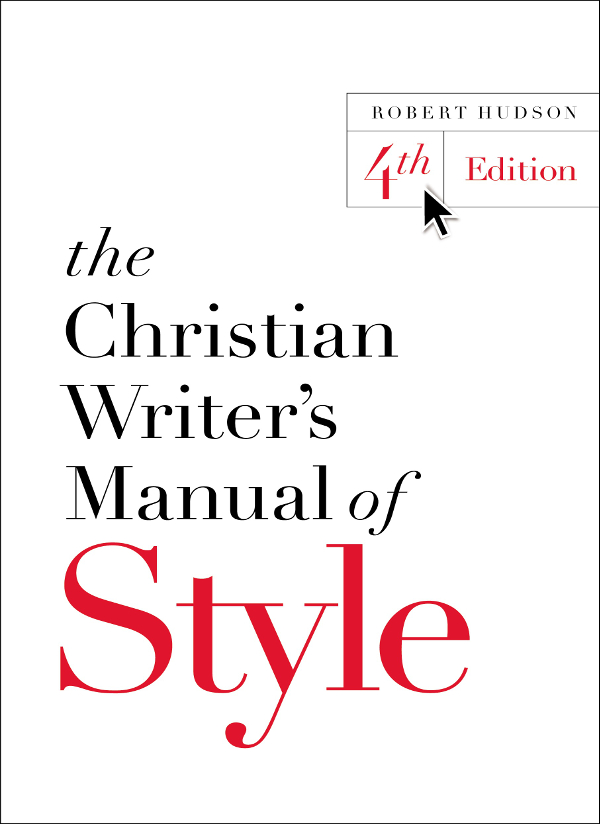The Christian Writers Manual Of Style Robert Hudson