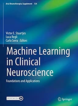 Machine Learning In Clinical Neuroscience Foundations And Applications 1st Ed 2022