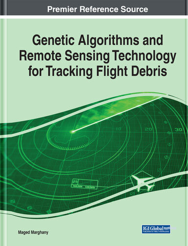 Genetic Algorithms And Remote Sensing Technology For Tracking Flight Debris Maged Marghany