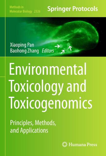 Environmental Toxicology And Toxicogenomics Principles Methods And Applications 1st Ed 2021 Xiaoping Pan Editor