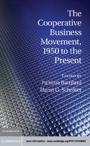 The Cooperative Business Movement 1950 To The Present Patrizia Battilani Editor