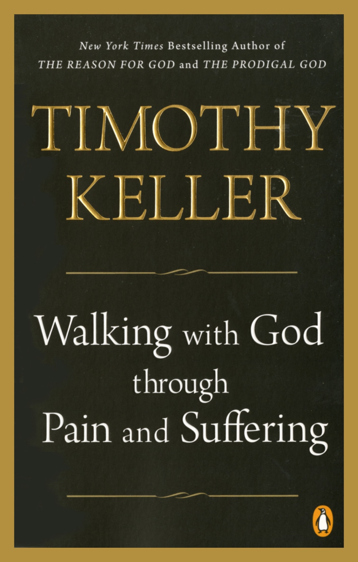 Walking With God Through Pain And Suffering Timothy Keller