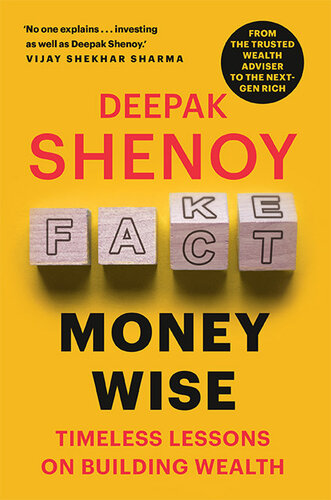 Money Wise Timeless Lessons On Building Wealth Deepak Shenoy