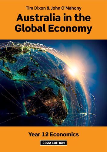 Australia In The Global Economy Year 12 Economics 2022th Edition Tim Dixon John Omahony