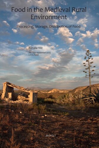Processing Storage Distribution Of Food Food In The Medieval Rural Environment Les Aliments Dans Le Monde Rural Mdieval Production Stockage Distribution Consommation Verarbeitung Lagerung Verteilung Und Verbrauch Von Lebensmitteln Lebensmitt Jan Klpt