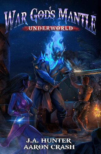 War Gods Mantle Underworld 1st Edition James Hunter Aaron Crash