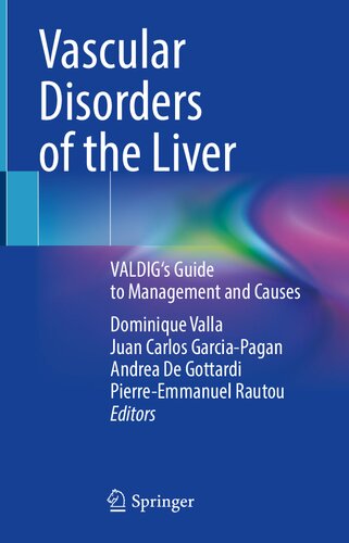 Vascular Disorders Of The Liver 1st Edition Dominique Valla Juan Carlos Garciapagan