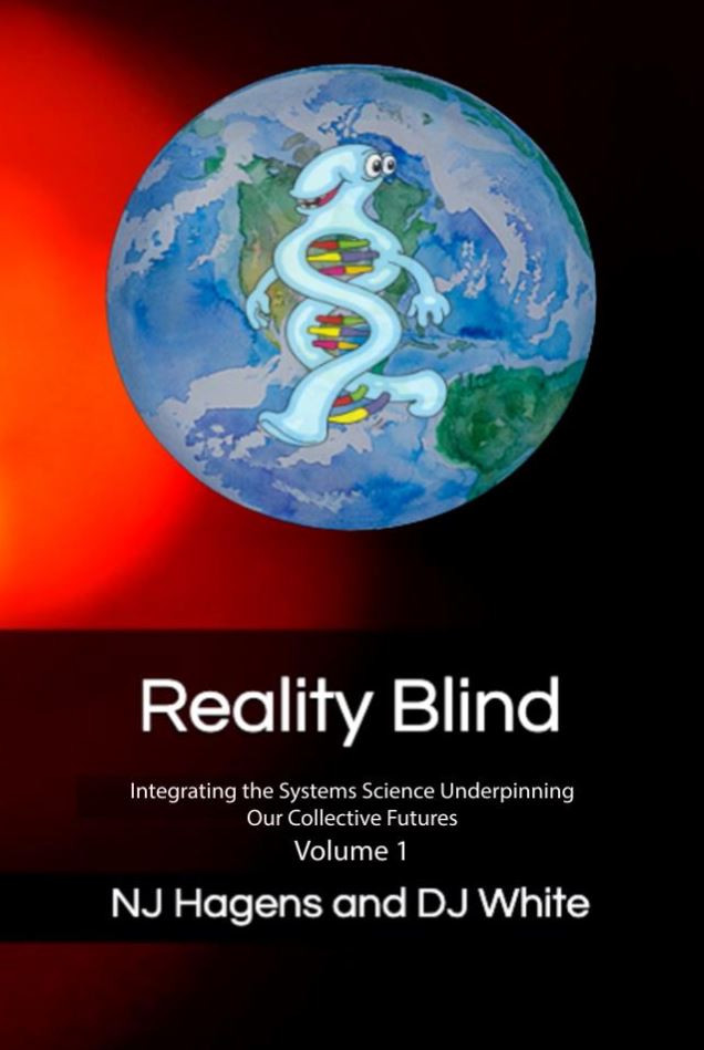Reality Blind Nate Hagens D J White