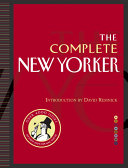 The Complete New Yorker Eighty Years Of The Nations Greatest Magazine Book 8 Dvdroms Book Dvdrom The New Yorker